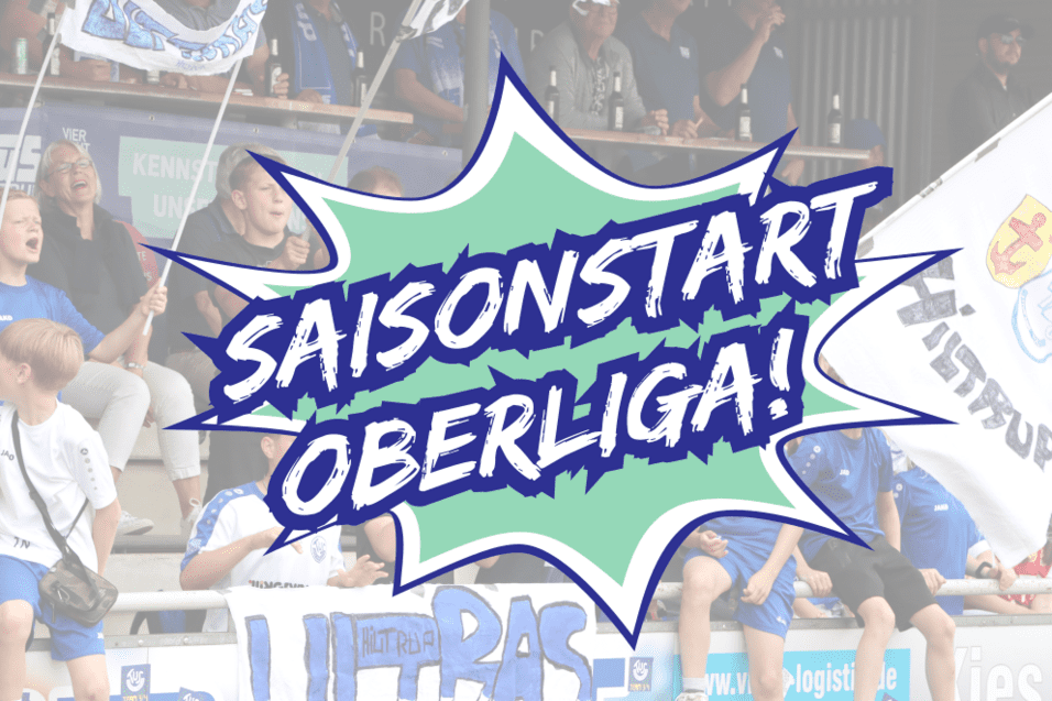 Zuschauer jubeln mit Fahnen auf einer Tribüne, im Vordergrund steht „Saisonstart Oberliga!“ in bunten Schriftzügen.